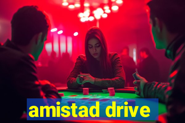 amistad drive